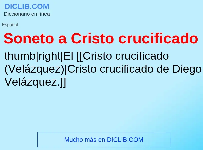 ¿Qué es Soneto a Cristo crucificado? - significado y definición