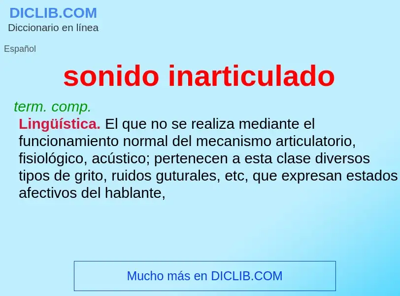 What is sonido inarticulado - meaning and definition