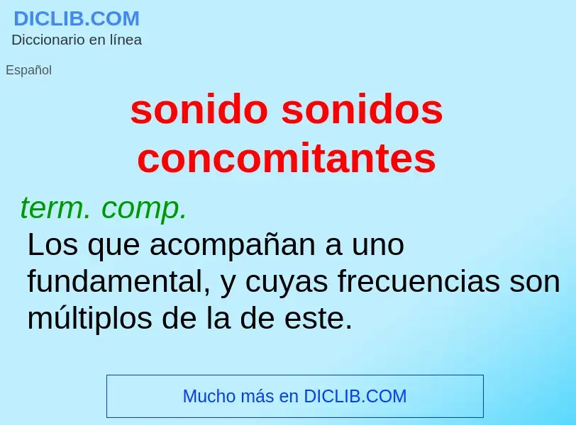 O que é sonido sonidos concomitantes - definição, significado, conceito