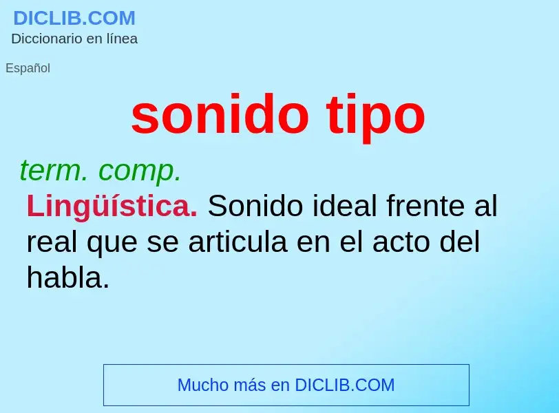 ¿Qué es sonido tipo? - significado y definición