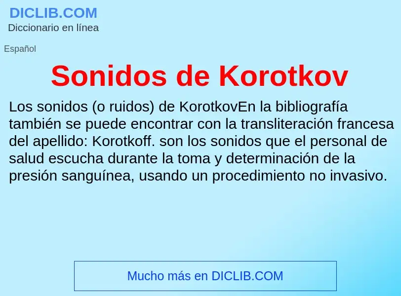 Che cos'è Sonidos de Korotkov - definizione