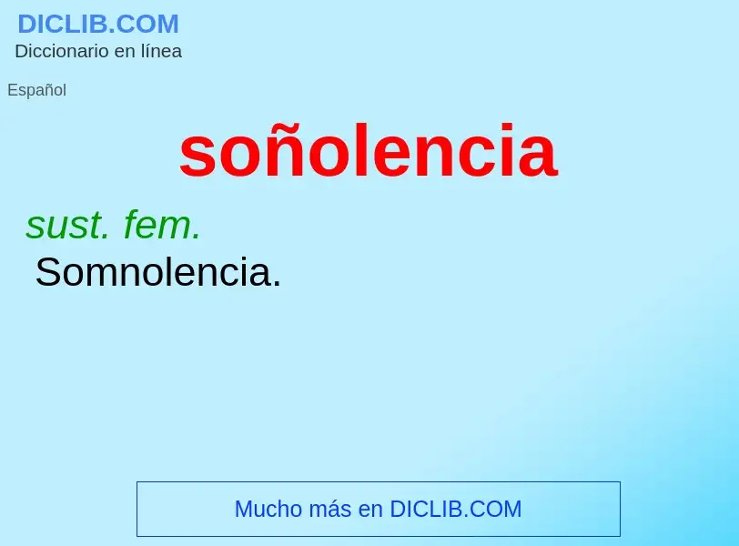 Was ist soñolencia - Definition