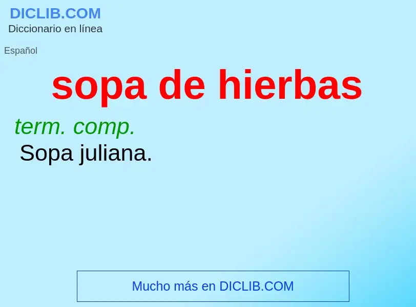 Wat is sopa de hierbas - definition