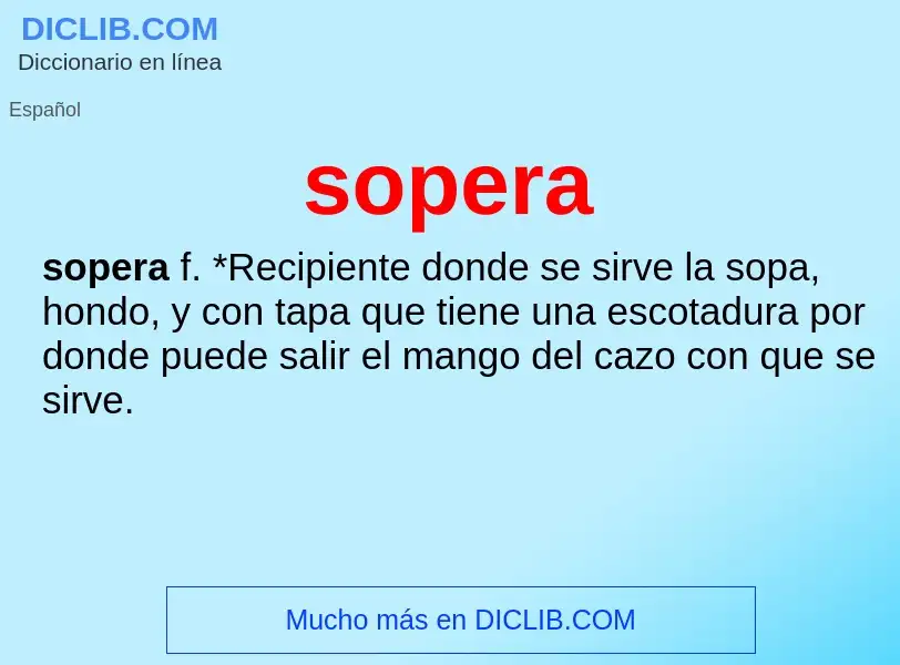 Wat is sopera - definition