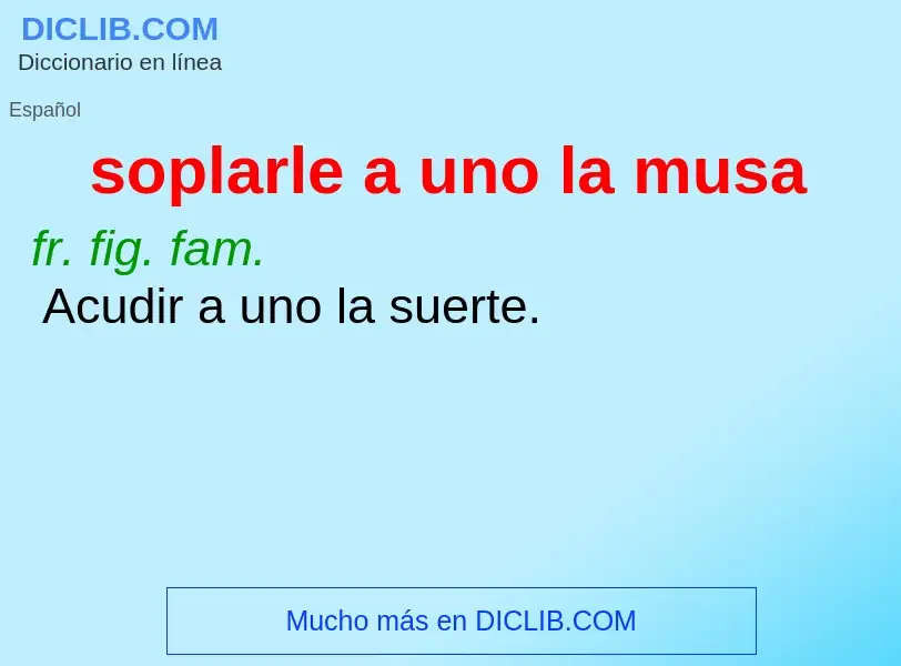 O que é soplarle a uno la musa - definição, significado, conceito