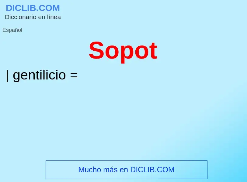 ¿Qué es Sopot? - significado y definición