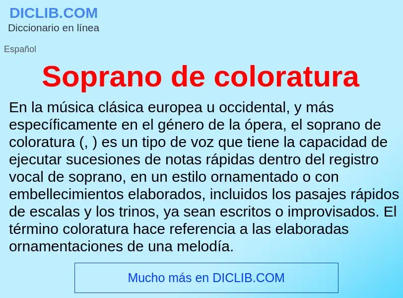 ¿Qué es Soprano de coloratura? - significado y definición