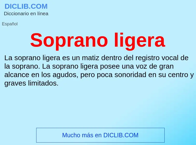 ¿Qué es Soprano ligera? - significado y definición