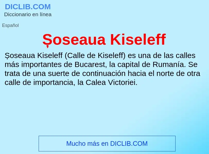 O que é Șoseaua Kiseleff - definição, significado, conceito