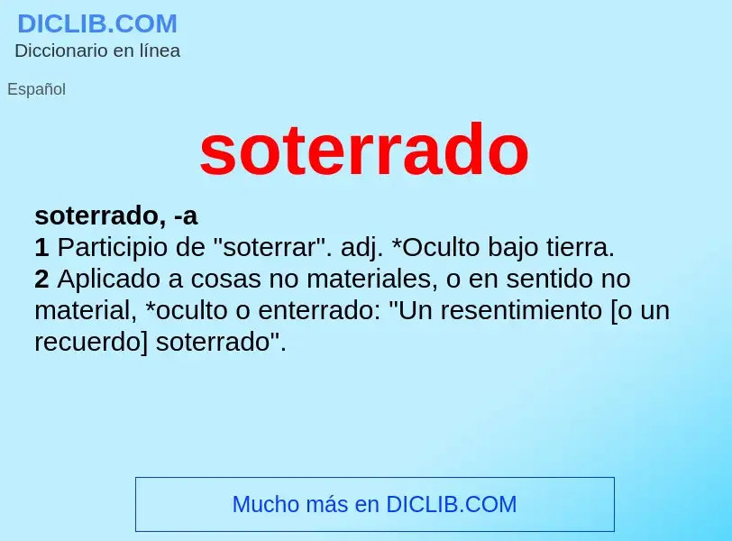 What is soterrado - meaning and definition