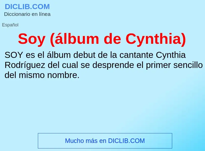 Wat is Soy (álbum de Cynthia) - definition