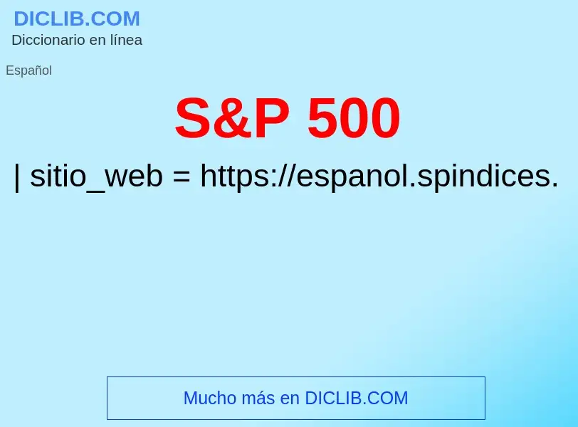 O que é S&P 500 - definição, significado, conceito