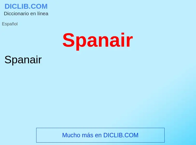 ¿Qué es Spanair? - significado y definición