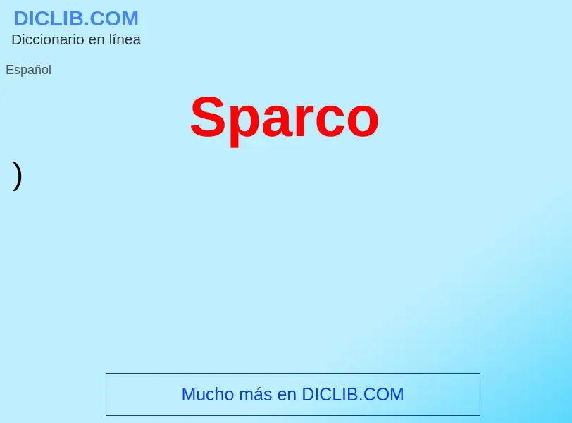 ¿Qué es Sparco? - significado y definición