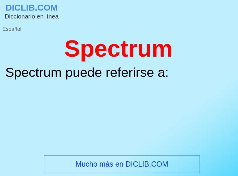 Что такое Spectrum - определение