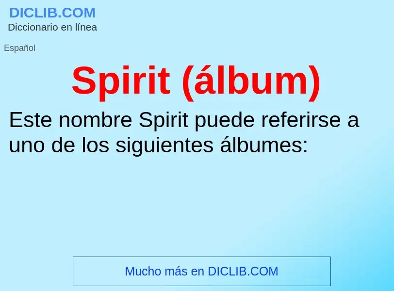 Τι είναι Spirit (álbum) - ορισμός