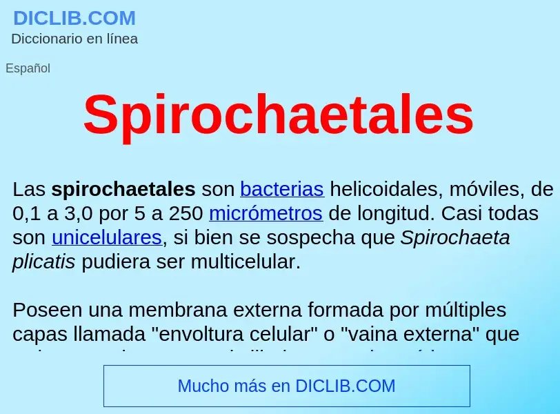 ¿Qué es Spirochaetales ? - significado y definición