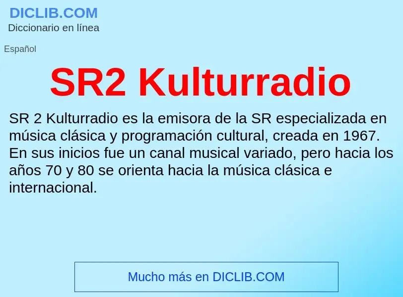 Что такое SR2 Kulturradio - определение