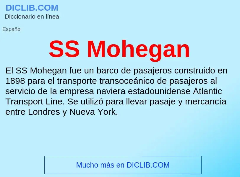 Что такое SS Mohegan - определение