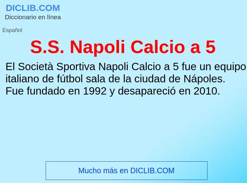 Что такое S.S. Napoli Calcio a 5 - определение