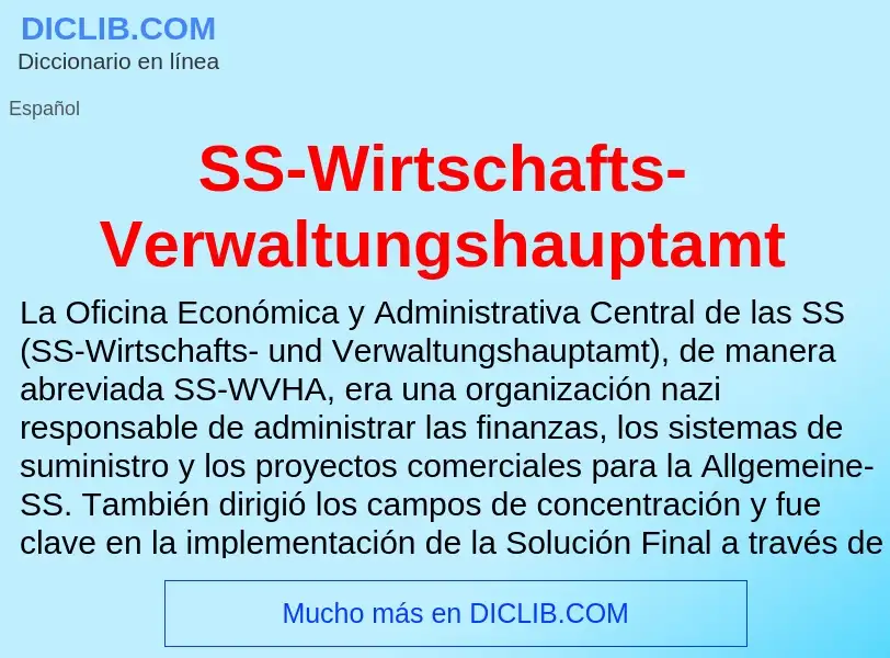 Что такое SS-Wirtschafts-Verwaltungshauptamt - определение