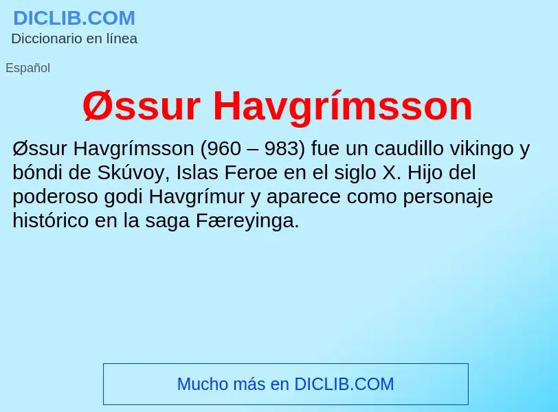 O que é Øssur Havgrímsson - definição, significado, conceito