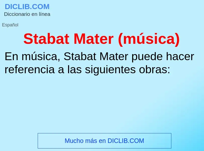 Что такое Stabat Mater (música) - определение