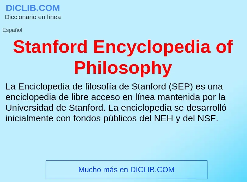 ¿Qué es Stanford Encyclopedia of Philosophy? - significado y definición