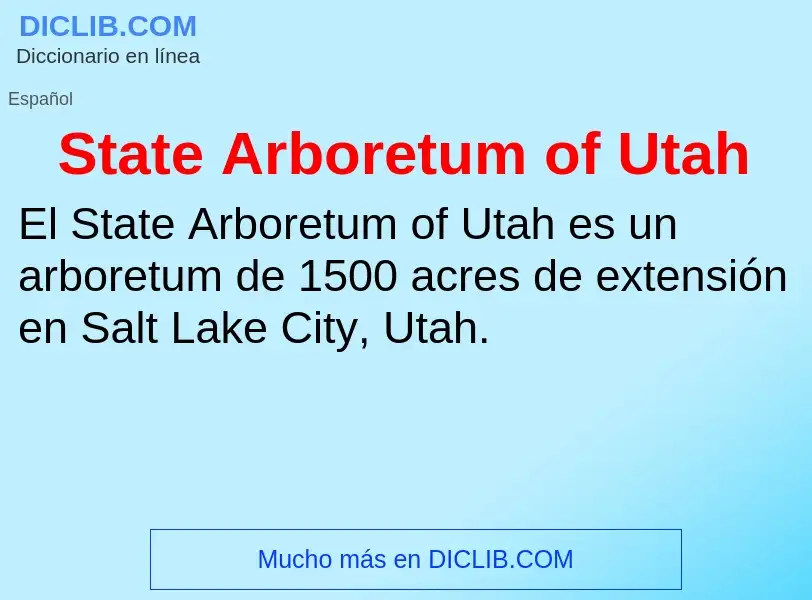 What is State Arboretum of Utah - meaning and definition