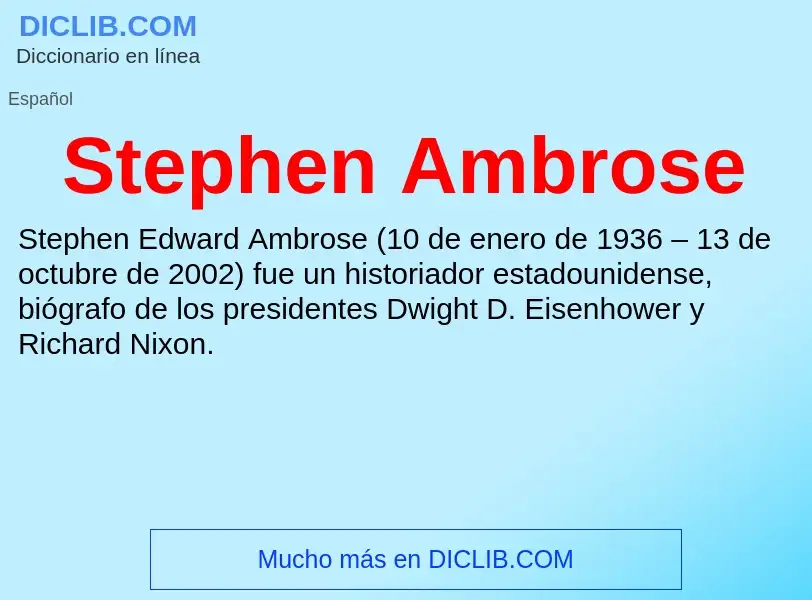 What is Stephen Ambrose - definition