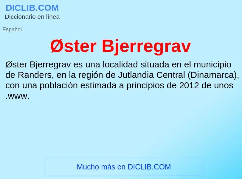 O que é Øster Bjerregrav - definição, significado, conceito