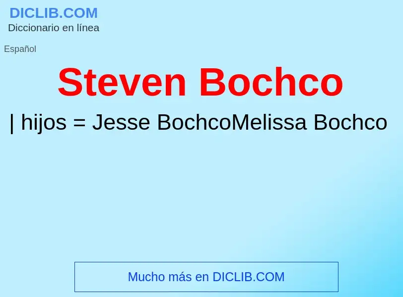 ¿Qué es Steven Bochco? - significado y definición