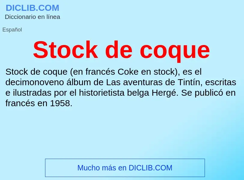 What is Stock de coque - definition