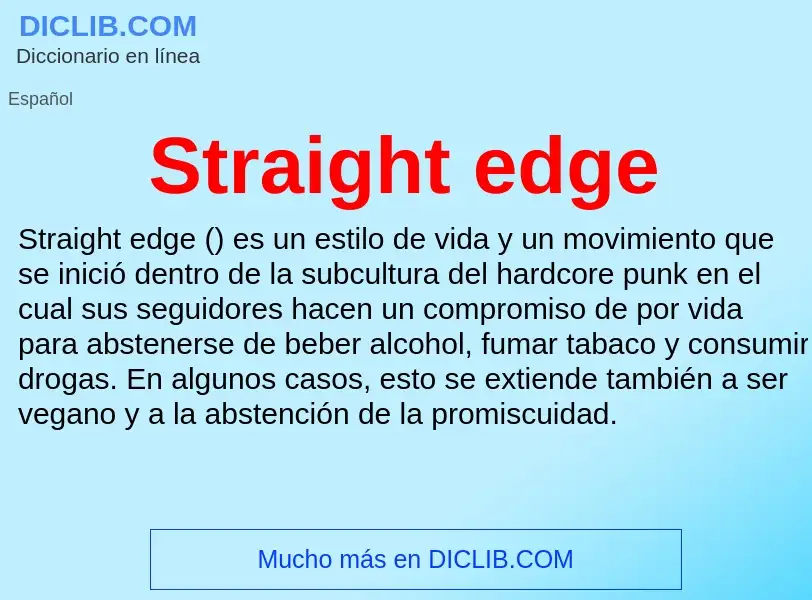 Что такое Straight edge - определение