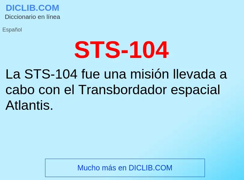 O que é STS-104 - definição, significado, conceito