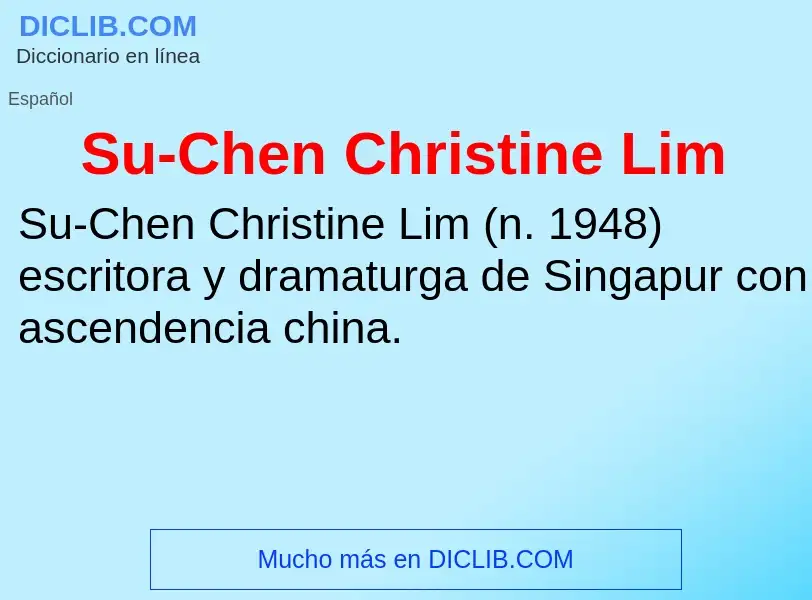 Che cos'è Su-Chen Christine Lim - definizione