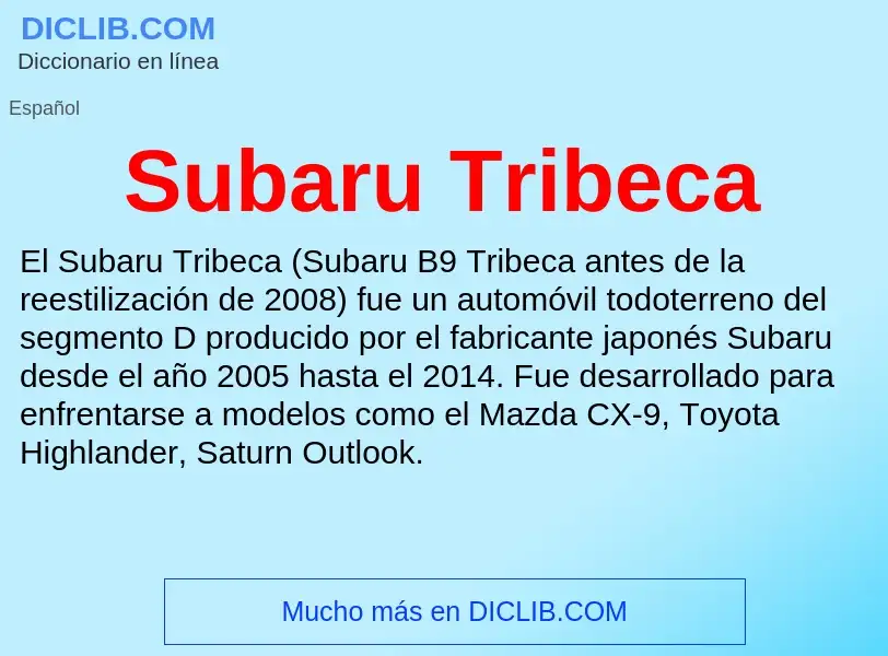 ¿Qué es Subaru Tribeca? - significado y definición