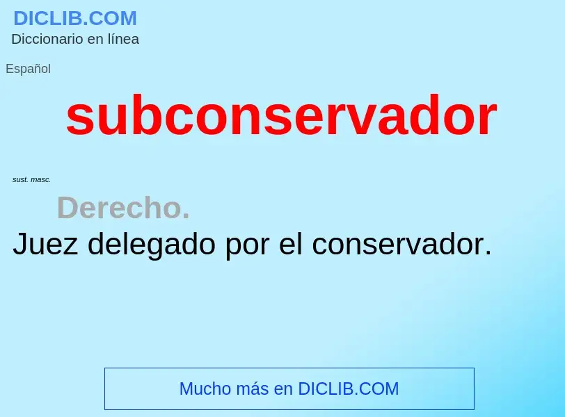 Что такое subconservador - определение