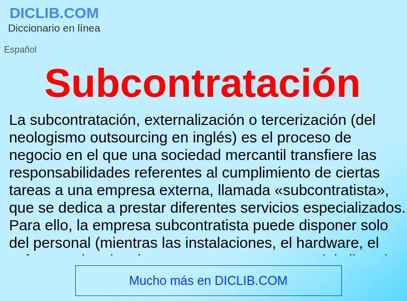 Что такое Subcontratación - определение