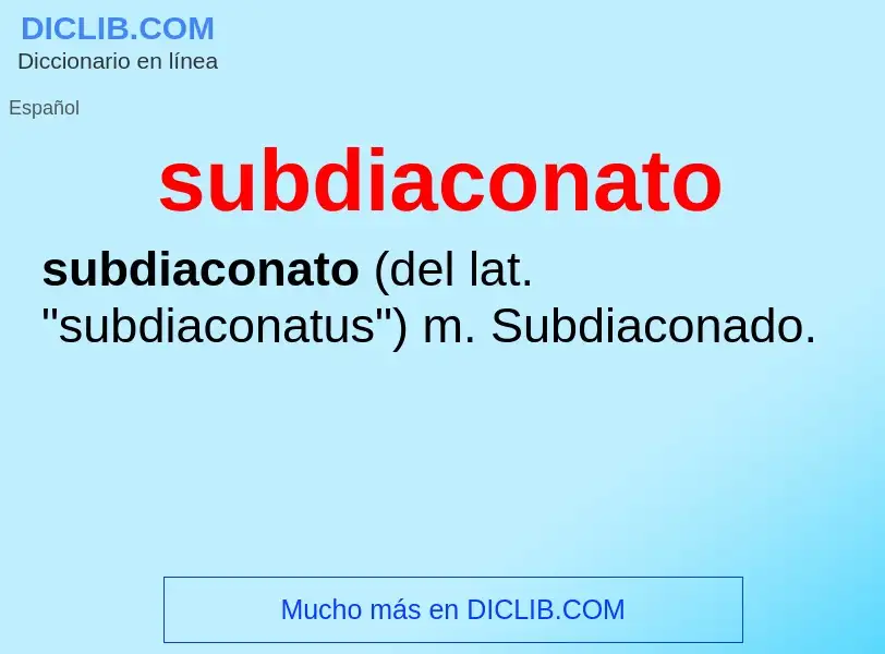 Что такое subdiaconato - определение