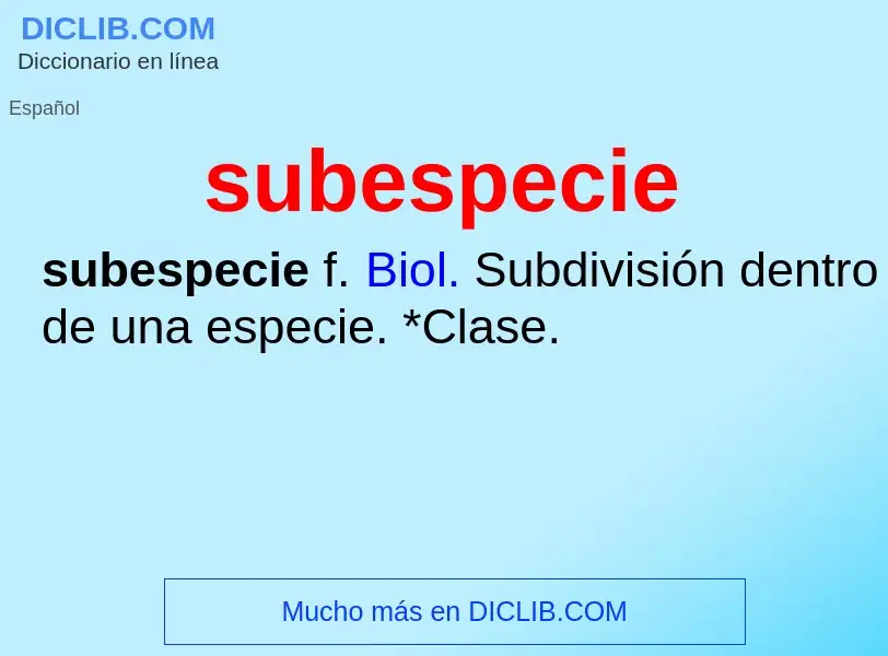 ¿Qué es subespecie? - significado y definición