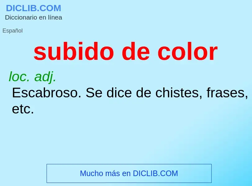 What is subido de color - meaning and definition