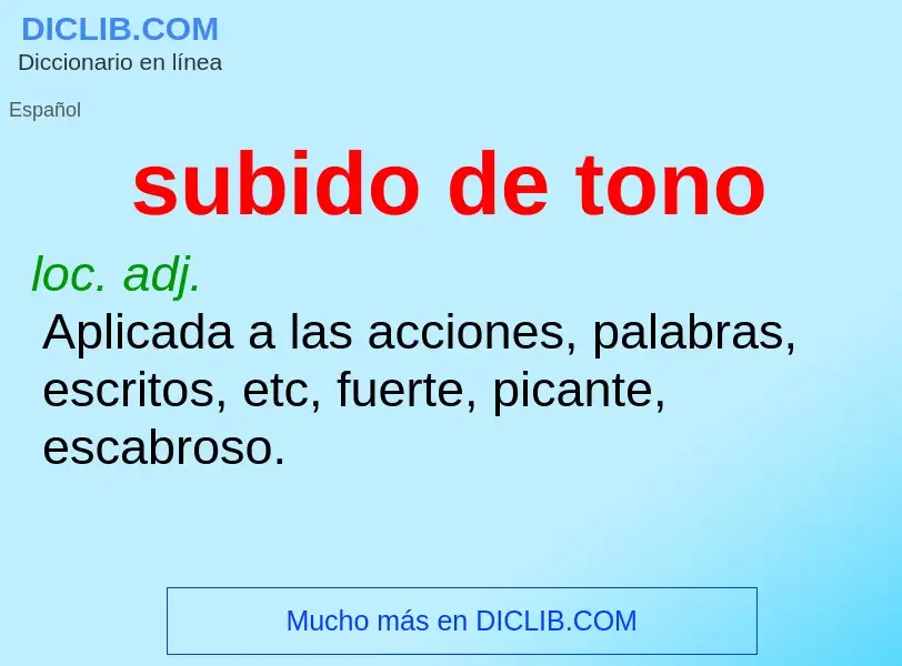 What is subido de tono - definition