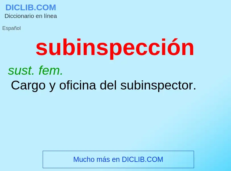 Che cos'è subinspección - definizione