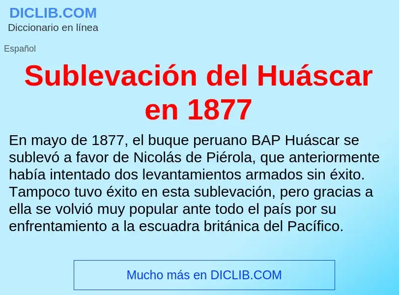 Что такое Sublevación del Huáscar en 1877 - определение