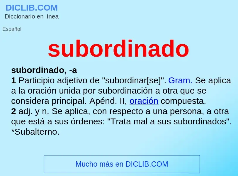 What is subordinado - definition