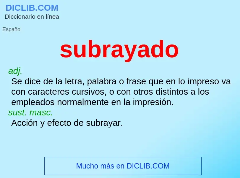 What is subrayado - definition