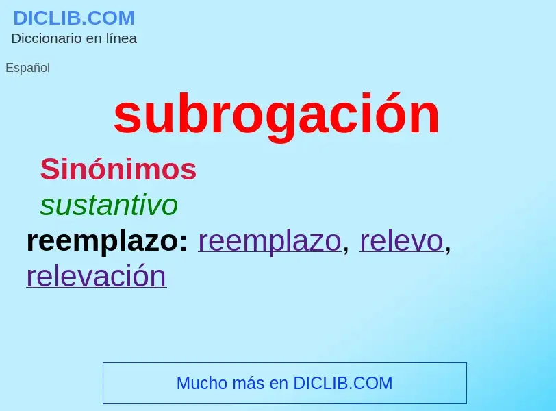 What is subrogación - definition