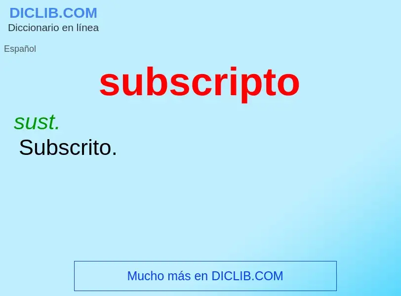 Che cos'è subscripto - definizione