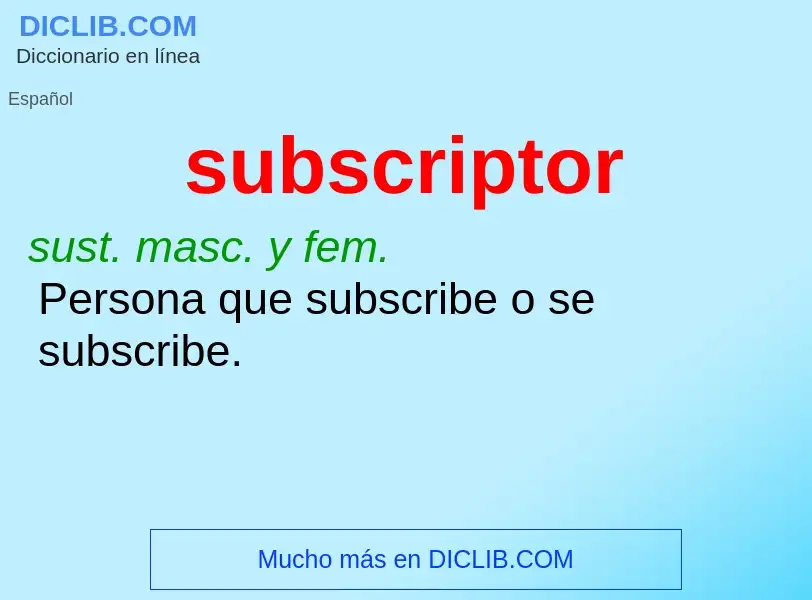 What is subscriptor - definition